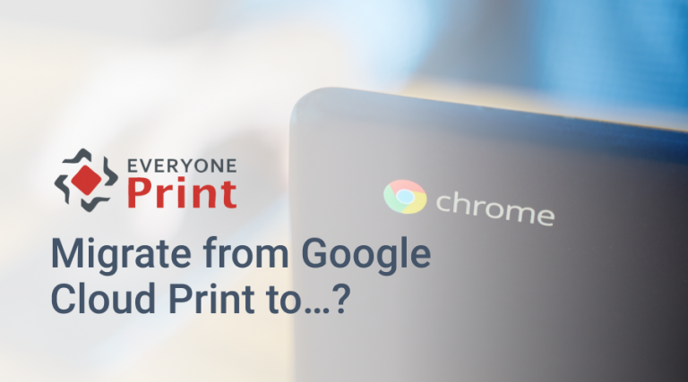 EveryonePrint introduces true cloud alternative to Google Cloud Print