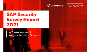 SAP customers may be operating under false sense of security find Turnkey and Onapsis