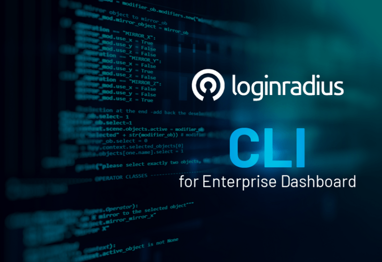 LoginRadius Launches CLI for its Enterprise Dashboard