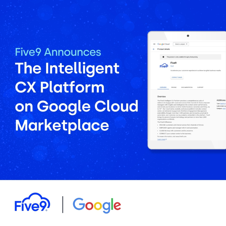 Five9 Announces Availability of Intelligent CX Platform on Google Cloud Marketplace