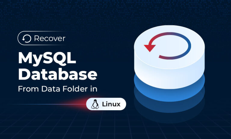 How to Recover MySQL Database from Data Folder in Linux?